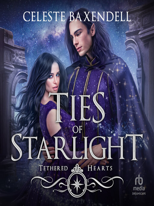 Title details for Ties of Starlight by Celeste Baxendell - Wait list